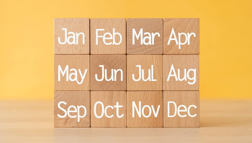 What month are you?