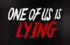How much do you know about "One of us is lying?"